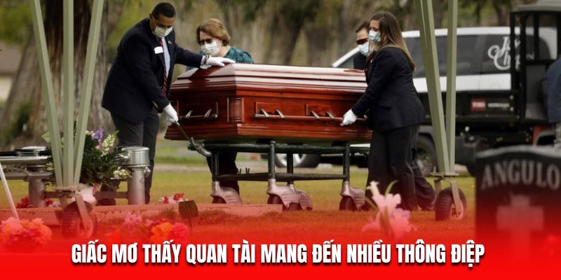 Mơ Thấy Quan Tài – Ý Nghĩa Sâu Sắc Và Con Số Ẩn Chứa 5 Giấc mơ thấy quan tài mang đến nhiều thông điệp